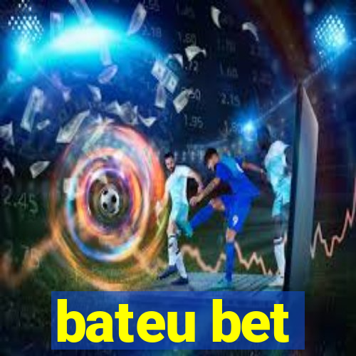 bateu bet